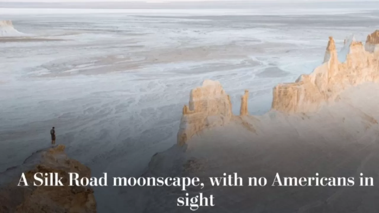 The Washington Post басылымы Маңғыстау туралы мақала жариялады