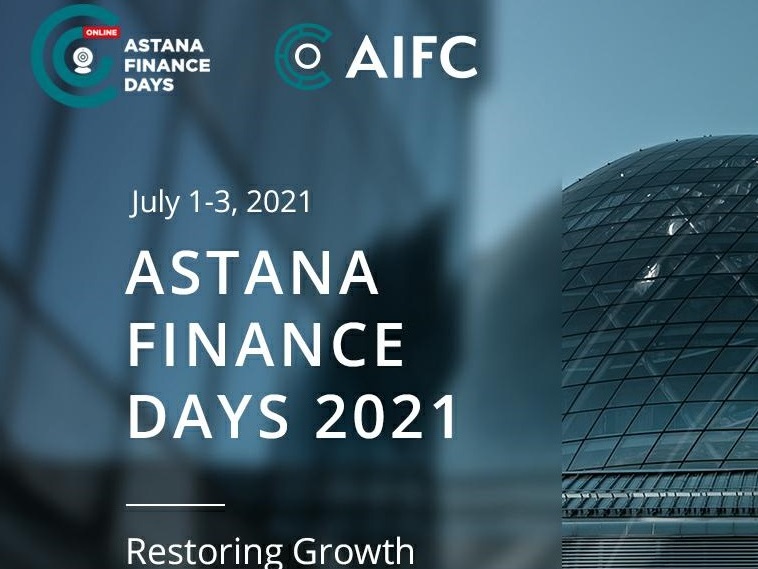 «Astana FINANCE DAYS 2021» конференциясына тіркелу ашылды
